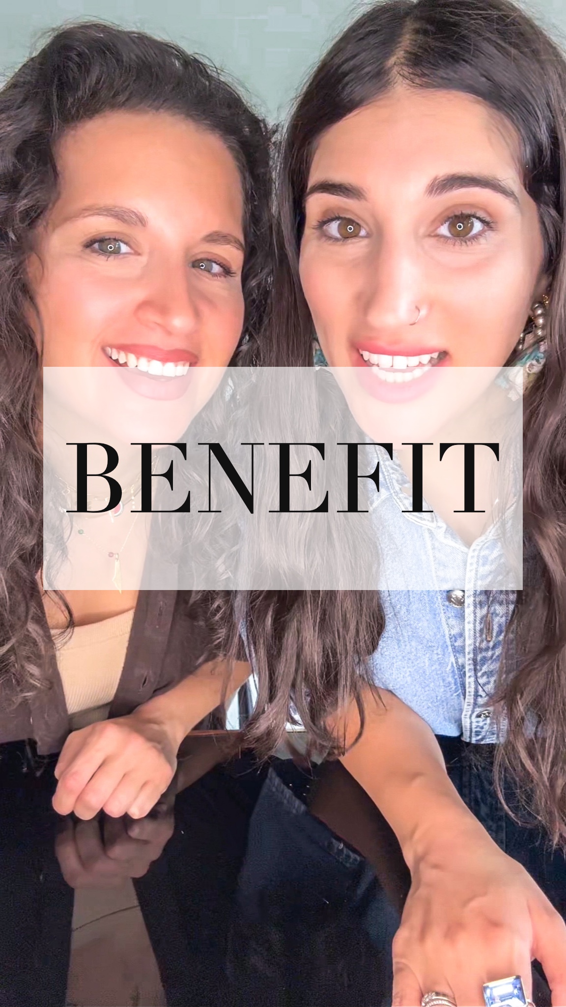 Dania and Aya with the word Benefit