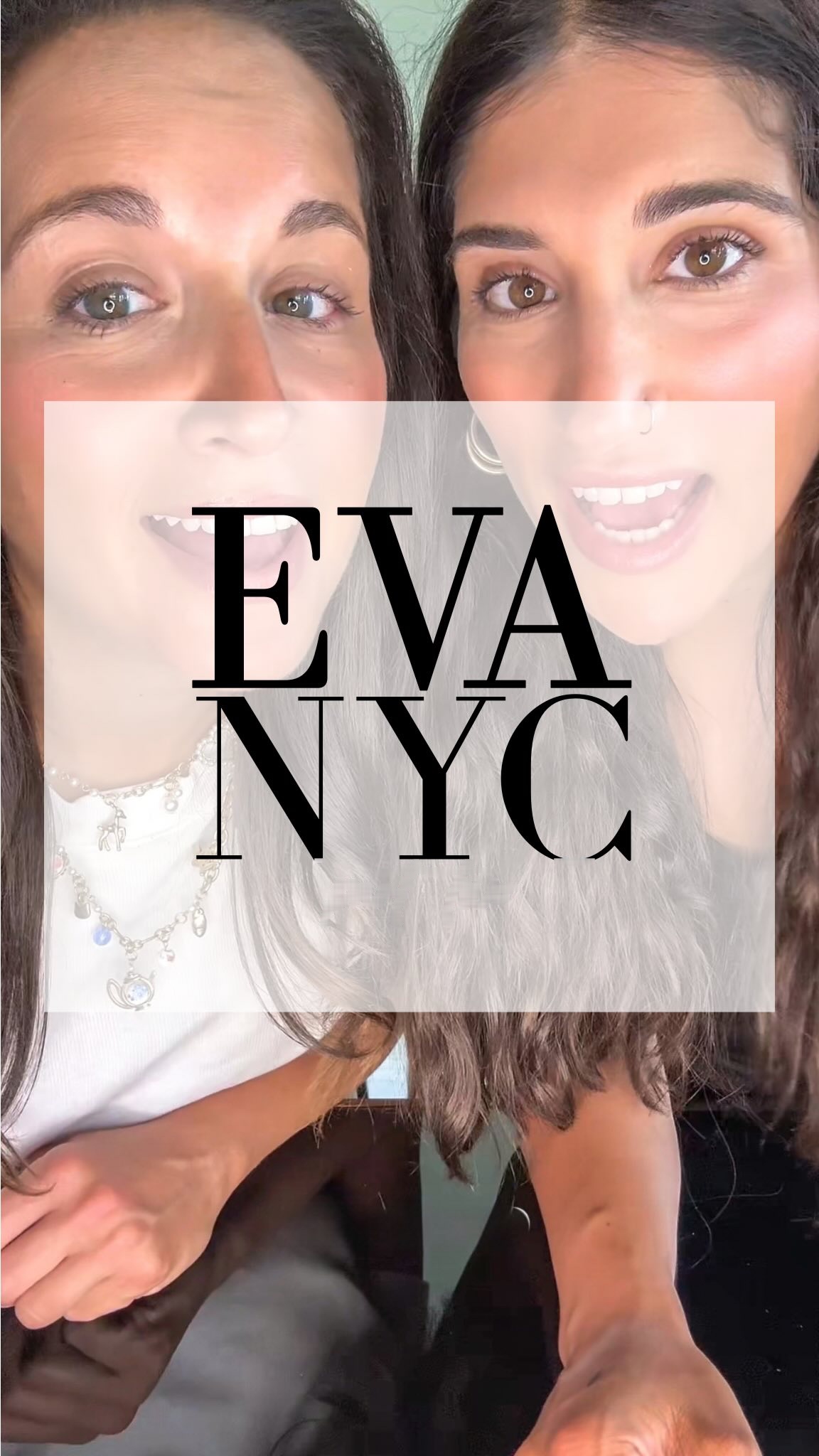Dania and Aya with the words Eva NYC