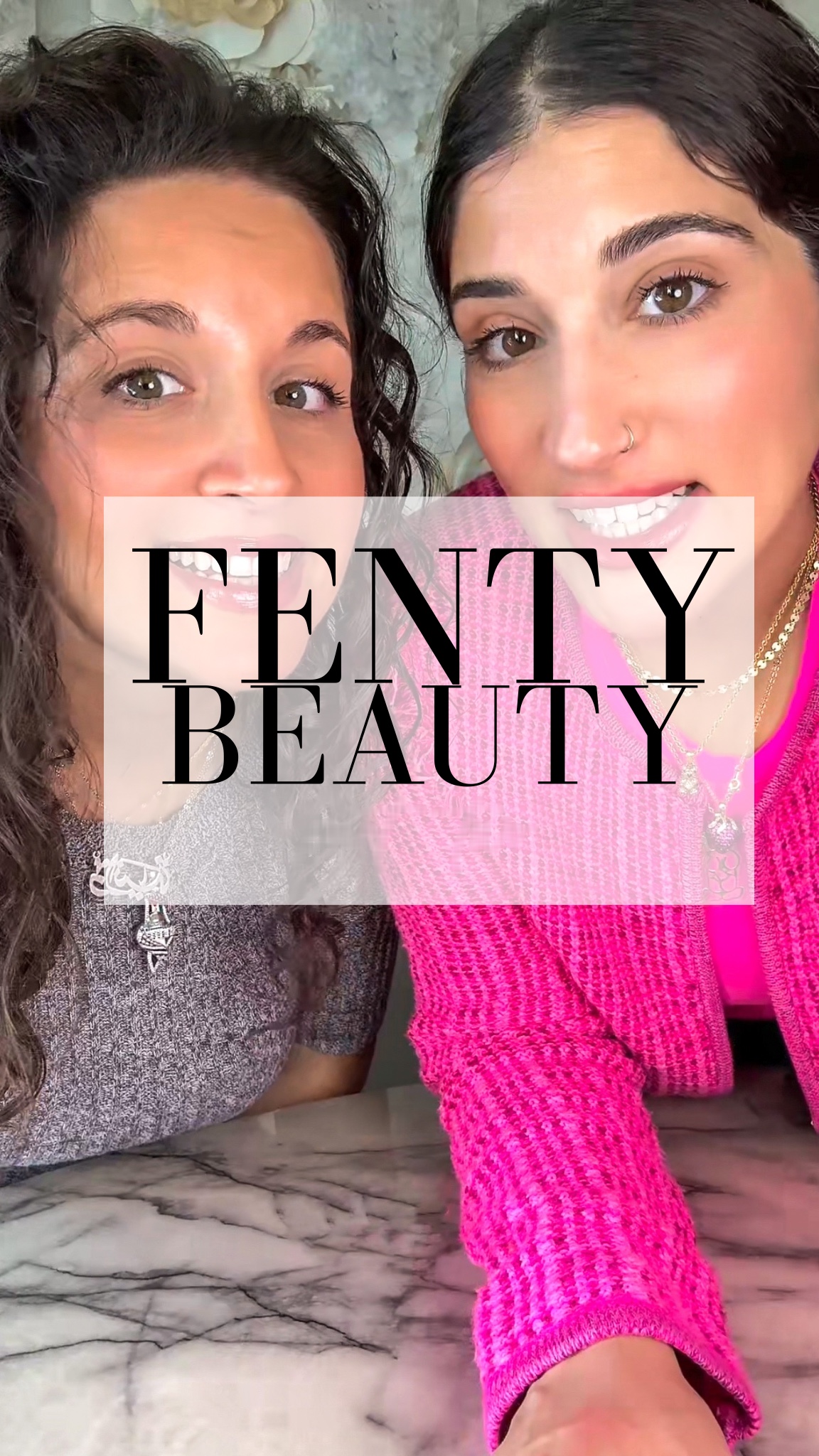 Dania and Aya with the words Fenty Beauty